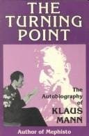 The Turning Point: The Autobiography of Klaus Mann