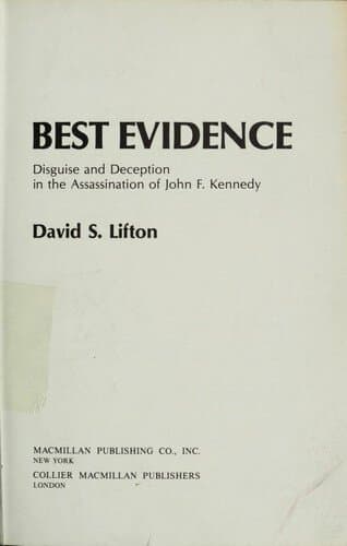 Best Evidence: Disguise and Deception in the Assassination of John F. Kennedy
