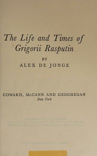 The Life and Times of Grigorii Rasputin