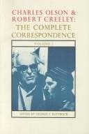 Charles Olson & Robert Creeley: The Complete Correspondence