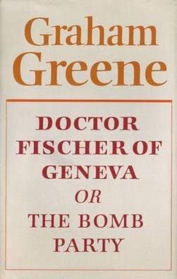Doctor Fischer of Geneva or The Bomb Party