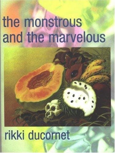 The Monstrous and the Marvelous