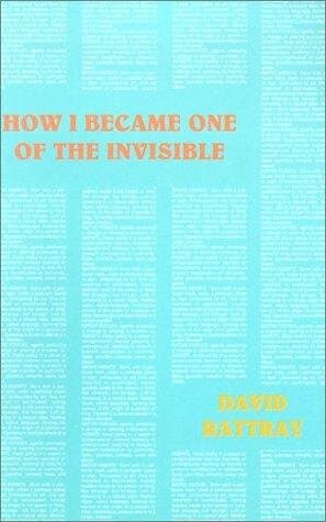 How I Became One of the Invisible