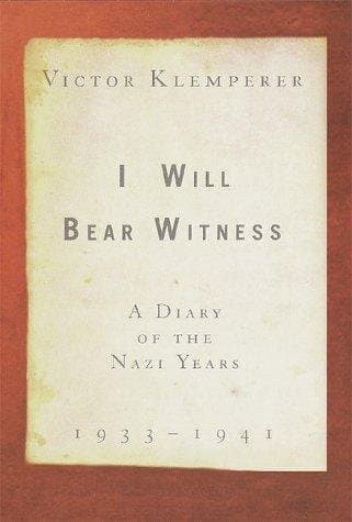 I Will Bear Witness: A Diary of the Nazi Years 1933-1941
