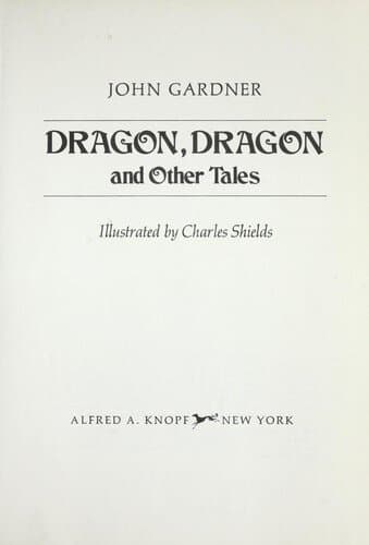 Dragon, Dragon, and Other Tales