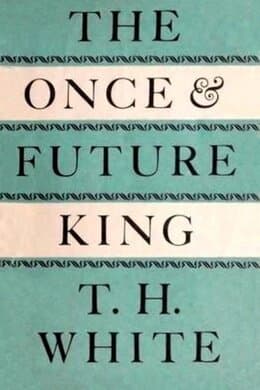 The Once and Future King