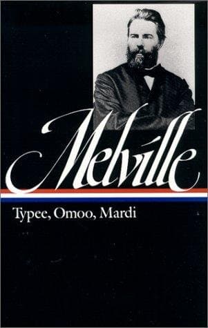 Typee, Omoo, Mardi