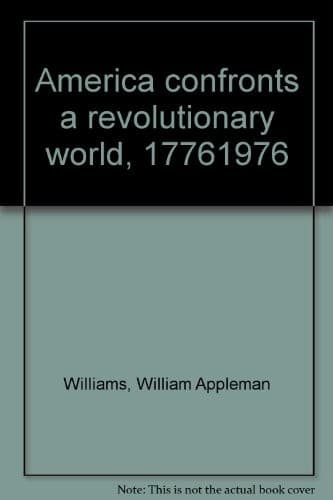 America Confronts a Revolutionary World, 1776-1976