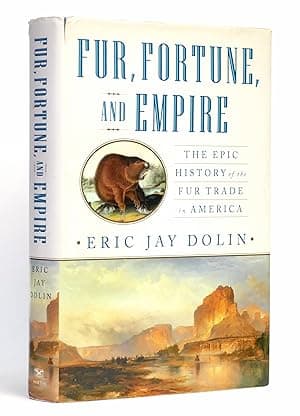 Fur, Fortune, and Empire