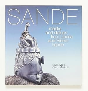 Sande: Masks and Statues from Liberia and Sierra-Leone
