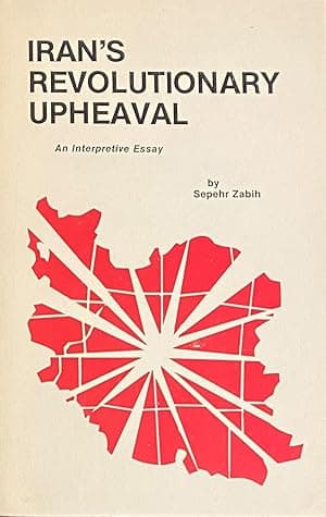 Iran's revolutionary upheaval: An interpretive essay