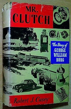 Mr Clutch: the story of George William Borg