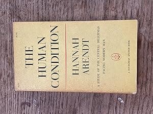 The Human Condition. A Study of the Central Dilemmas Facing Modern Man