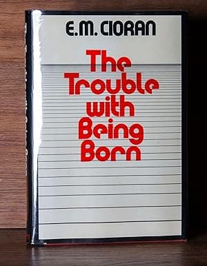 The Trouble with Being Born