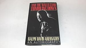 And the Walls Came Tumbling Down: An Autobiography (Signed)