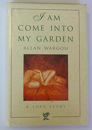 I am come into my garden : a love story