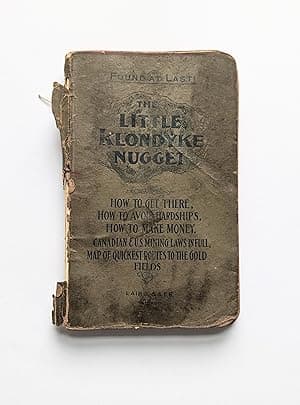 The Little Klondyke Nugget - Laird & Lee, Publishers Chicago 1897 [Klondike Gold Rush]