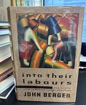 Into Their Labours: A Trilogy