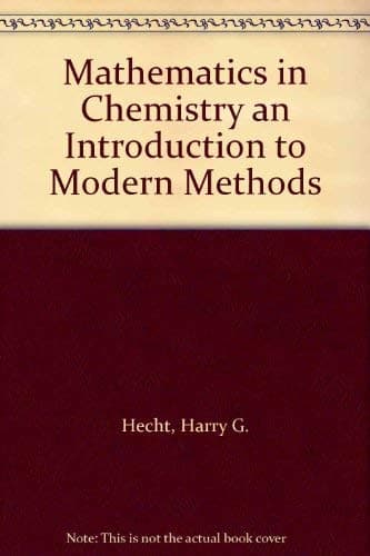 Mathematics in Chemistry an Introduction to Modern Methods