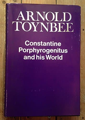 Constantine Porphyrogenitus and His World