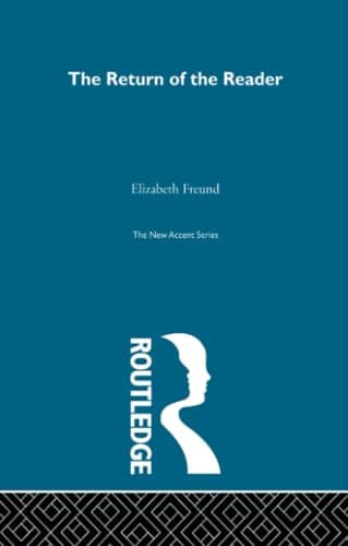 Return Of Reader: Reader-response criticism