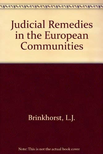 Judicial remedies in the European communities : A case book.