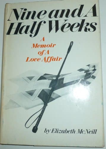 Nine and a Half Weeks: A Memoir of a Love Affair