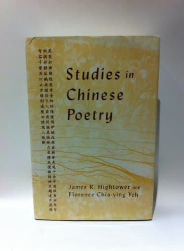 Studies in Chinese Poetry (HARVARD-YENCHING INSTITUTE MONOGRAPH SERIES)