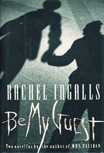 Be My Guest : Two Novellas