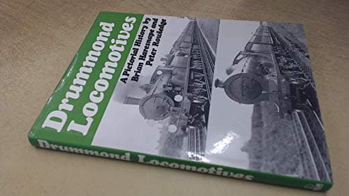DRUMMOND LOCOMOTIVES : A Pictorial History