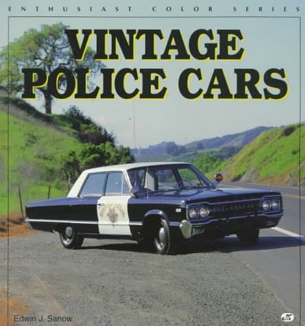 Vintage Police Cars (Enthusiast Color Series)