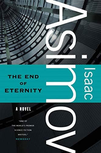 The End of Eternity : A Novel