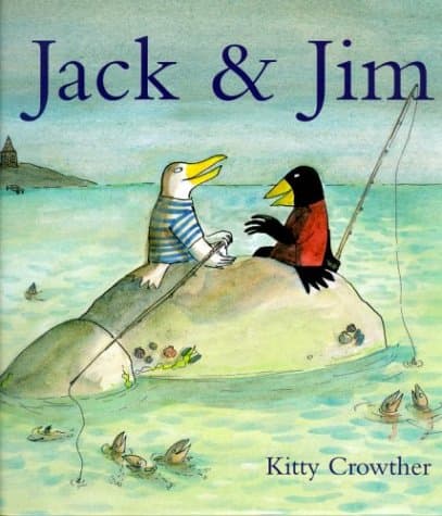 Jack and Jim by Kitty Crowther 2000 1st Edition