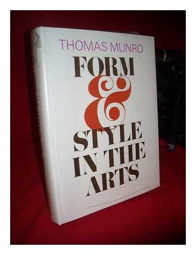Form and Style in the Arts : An Introduction to Aesthetic Morphology