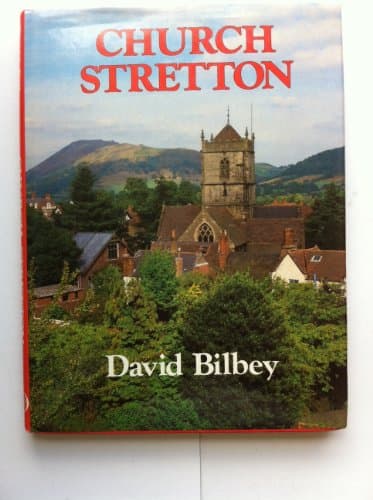 Church Stretton: A Shropshire Town and Its People