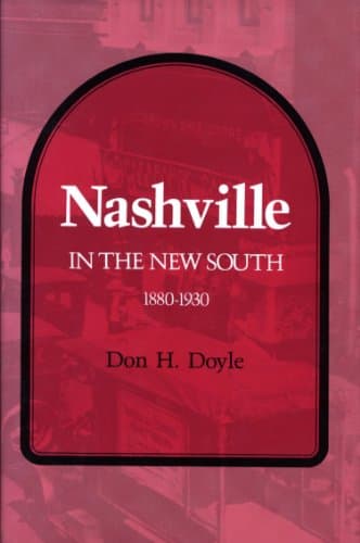 Nashville in the New South, 1880-1930