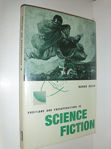 Positions and Presuppositions in Science Fiction