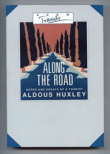 Along the Road: Notes and Essays of a Tourist