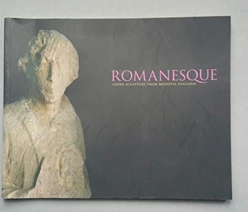 Romanesque Stone Sculpture from Medieval England