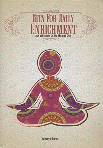 Gita For Daily Enrichment (365 Reflections on the Bhagavad-Gita)