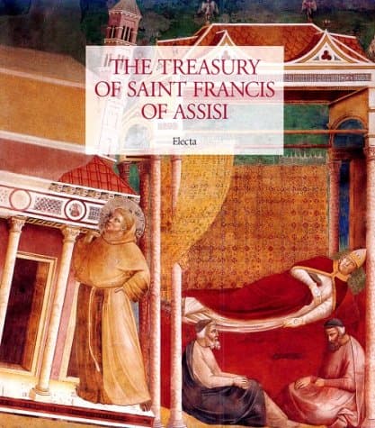 The Treasury of Saint Francis of Assisi: Masterpieces from the Museo della Basilica of San Francesco